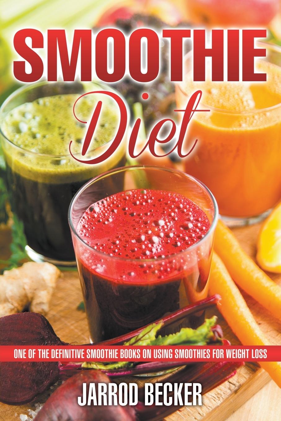 Knjiga Smoothie Diet Jarrod Becker