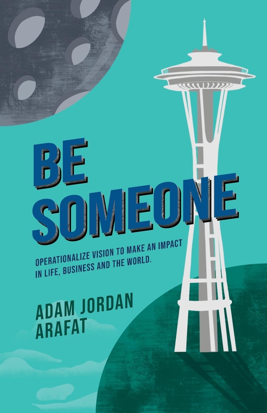 Knjiga Be Someone Adam J. Arafat