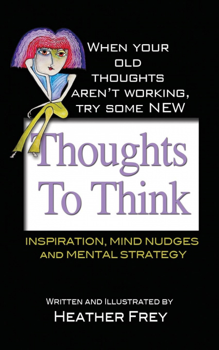 Knjiga Thoughts To Think Heather Frey