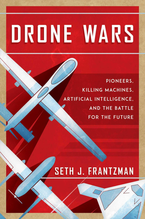 Книга Drone Wars Seth J Frantzman