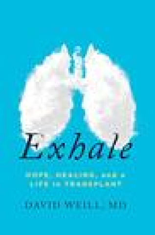 Livro Exhale David Weill MD