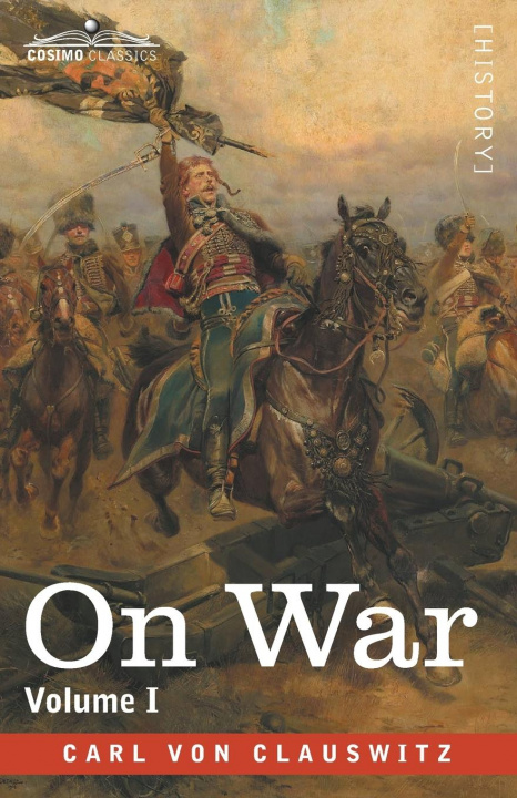 Książka On War, Volume I Carl von Clausewitz