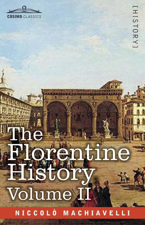 Libro The Florentine History Volume II Niccol? Machiavelli