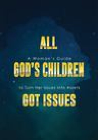 Knjiga All God's Children Got Issues Diane Henderson