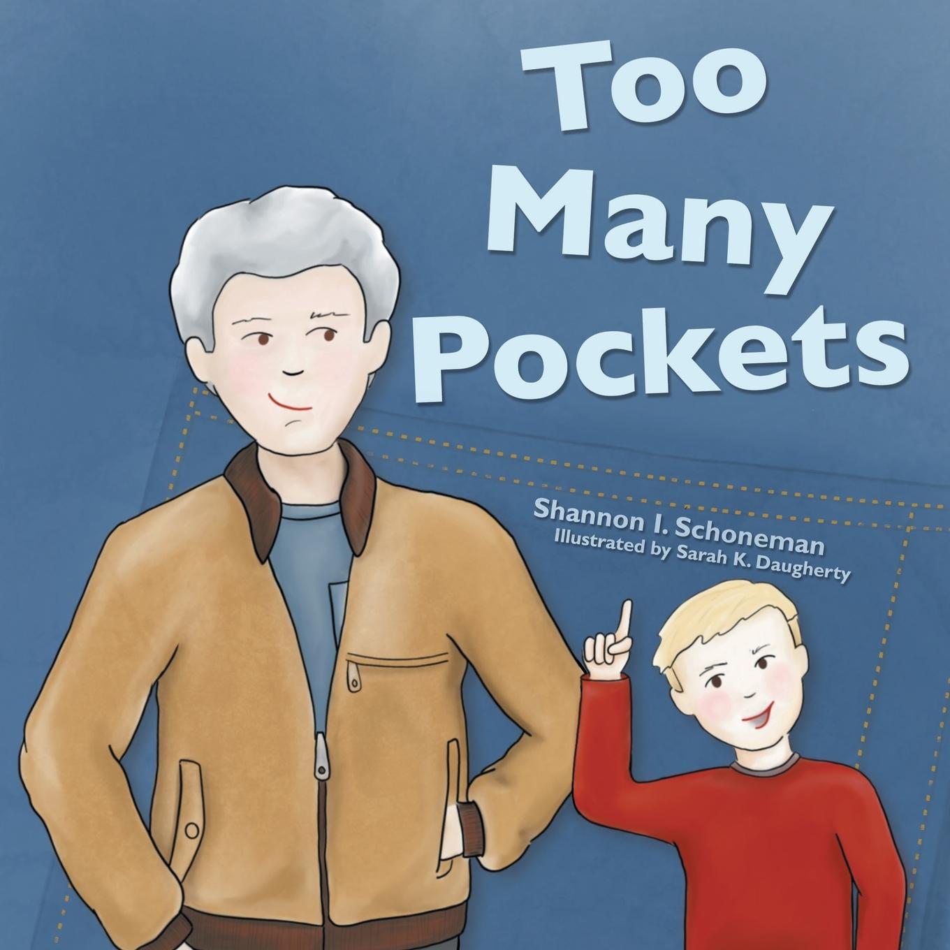 Knjiga Too Many Pockets Schoneman Shannon I. Schoneman