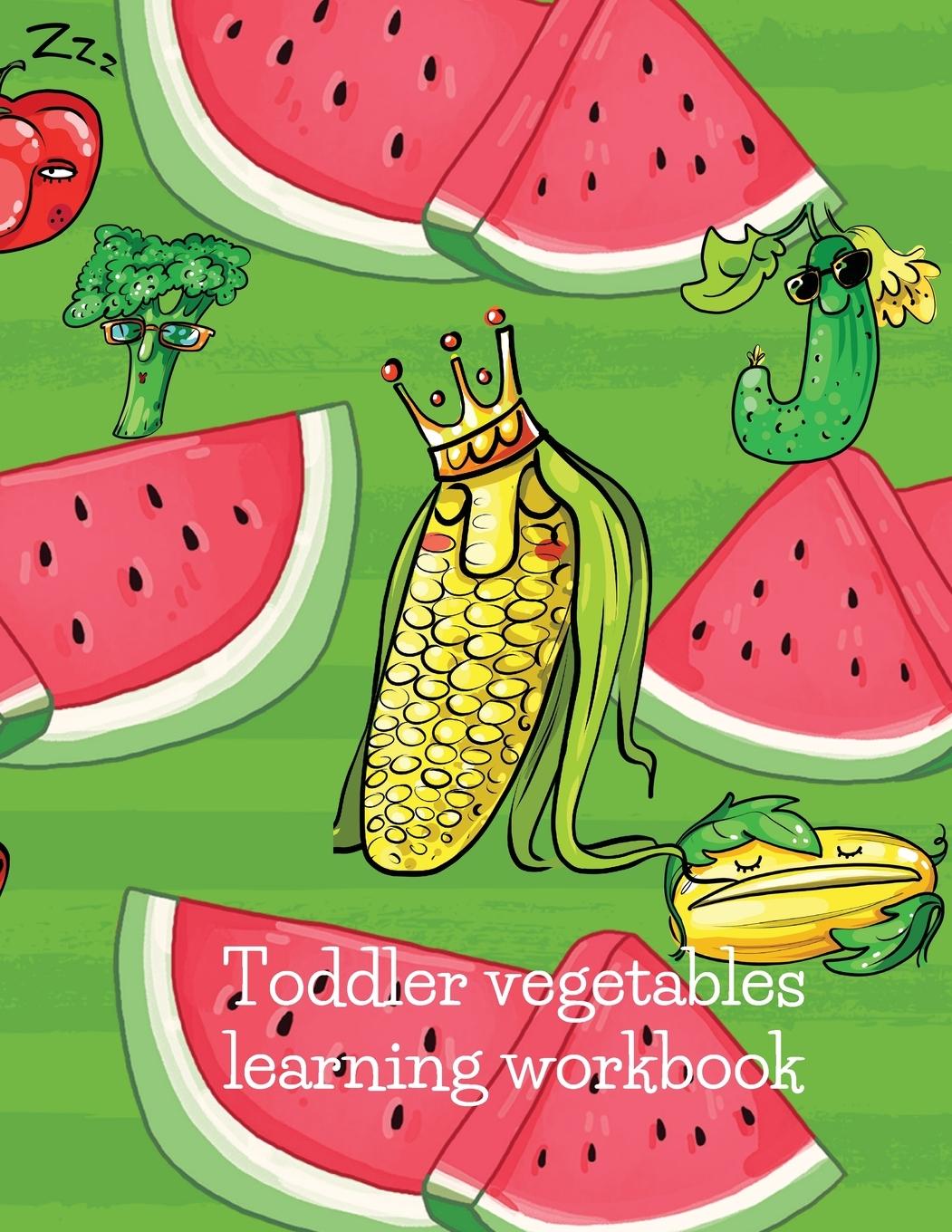 Kniha Toddler vegetables learning workbook vegetables Cristie Dozaz