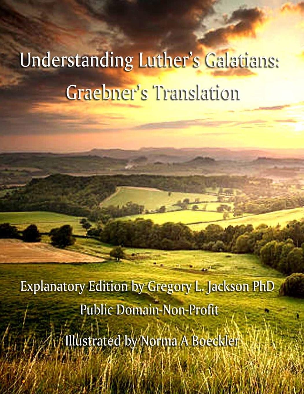 Boek Understanding Luther's Galatians Gregory L. Jackson