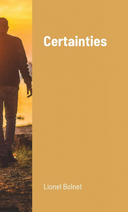 Knjiga Certainties Lionel Bolnet