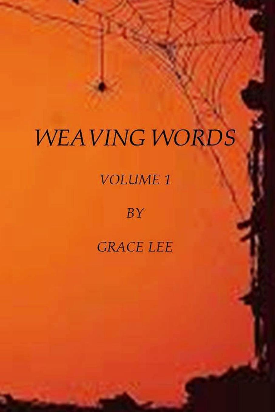 Kniha Weaving Words Grace Lee