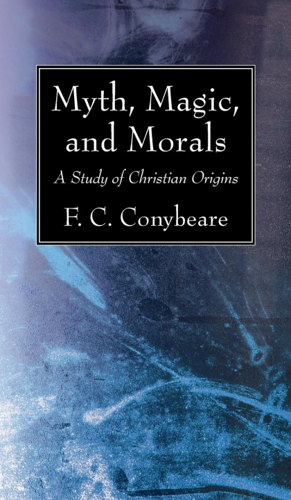 Könyv Myth, Magic, and Morals 