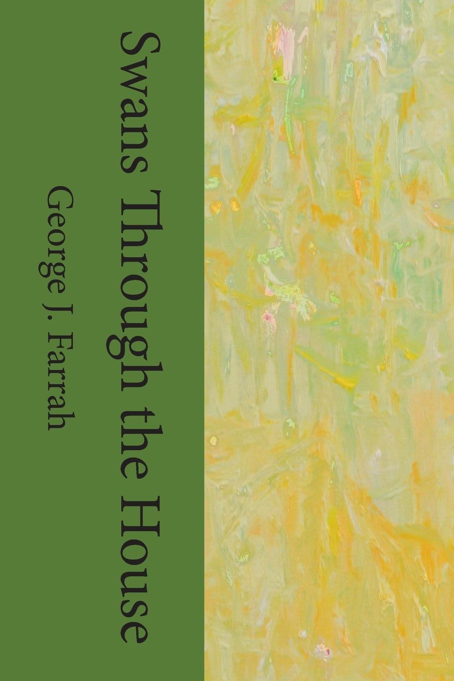 Libro Swans Through the House George Farrah