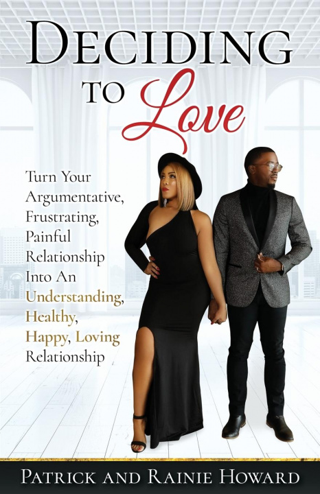 Kniha Deciding to Love Patrick A Howard