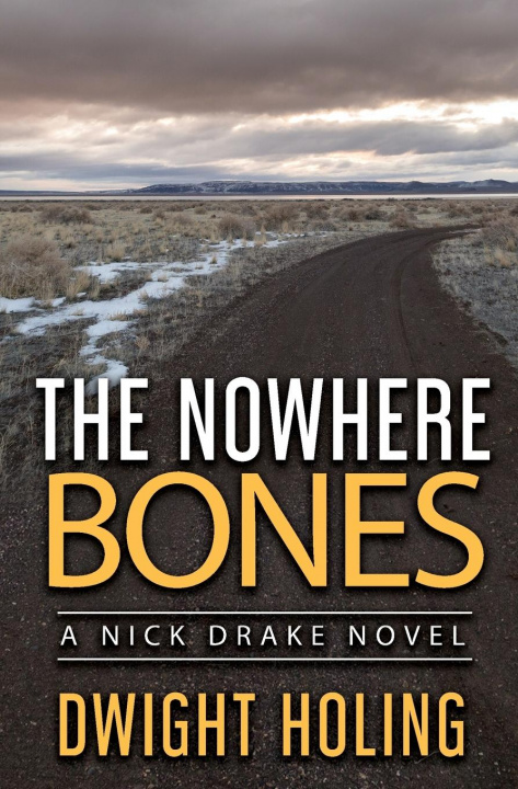 Knjiga Nowhere Bones Dwight Holing