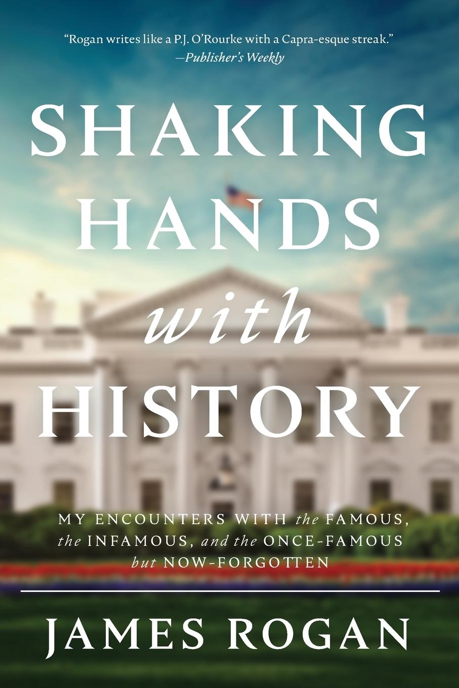 Βιβλίο Shaking Hands with History James Rogan