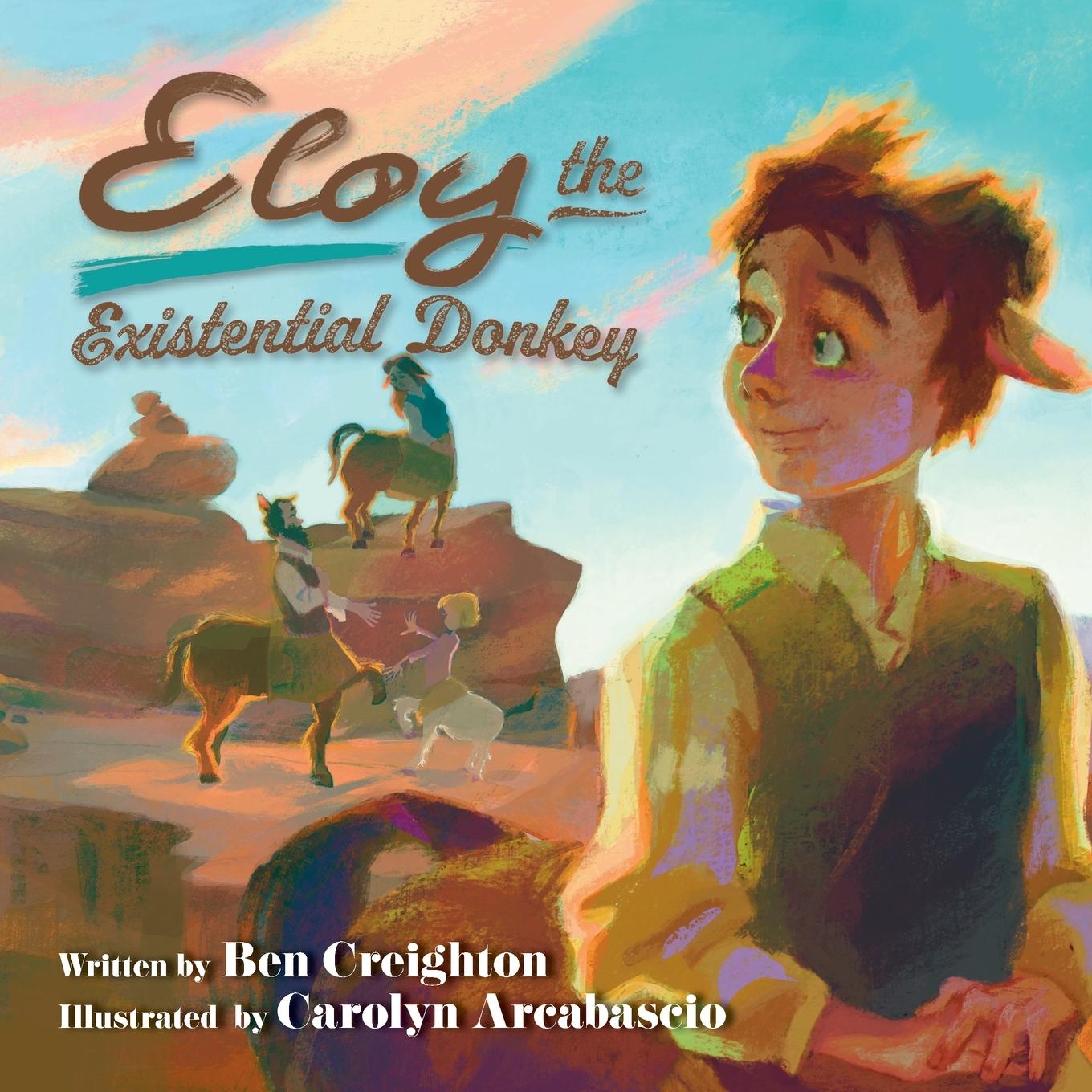 Knjiga Eloy the Existential Donkey Ben Creighton