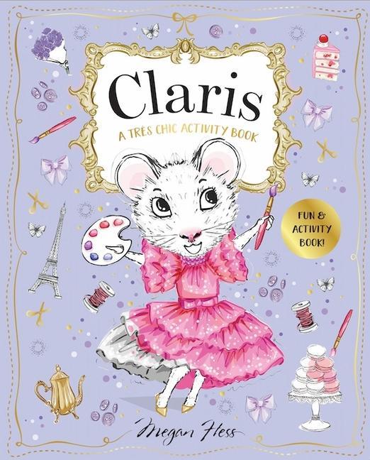 Книга Claris: A Tres Chic Activity Book Volume #1 HESS  MEGAN