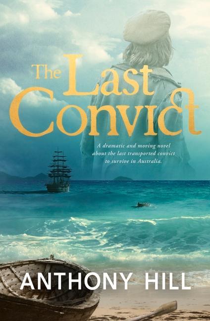 Knjiga Last Convict Anthony Hill