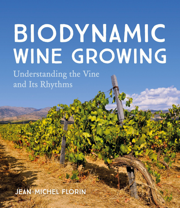 Kniha Biodynamic Wine Growing 