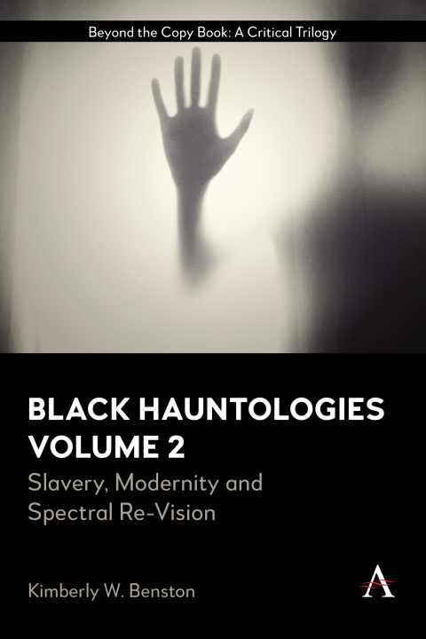 Buch Black Hauntologies Kimberly W. Benston