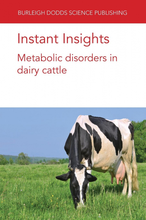 Knjiga Instant Insights: Metabolic Disorders in Dairy Cattle Emilio M Ungerfeld