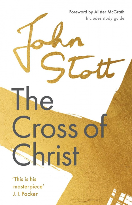 Knjiga Cross of Christ John (Author) Stott