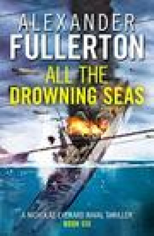 Könyv All the Drowning Seas Alexander Fullerton