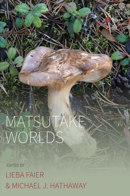 Knjiga Matsutake Worlds Lieba Faier