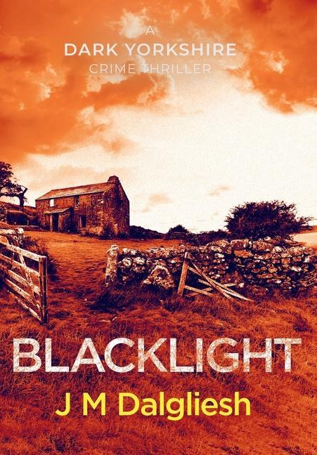Knjiga Blacklight J. M. Dalgliesh
