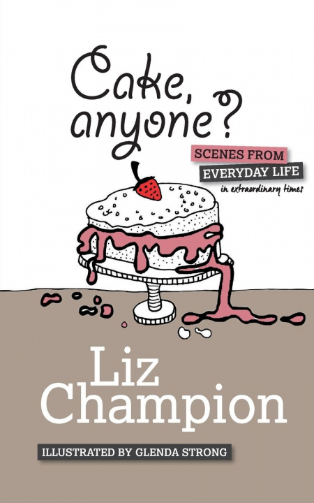 Knjiga Cake, anyone? Liz Champion