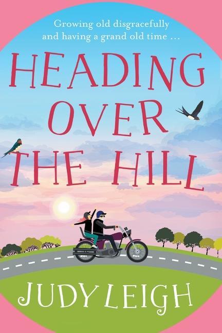 Knjiga Heading Over the Hill Judy Leigh