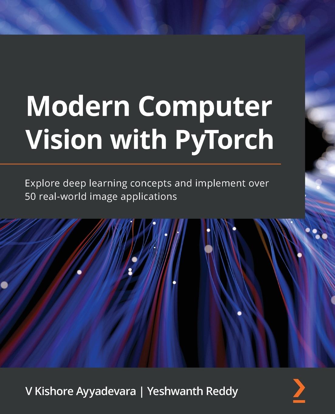 Kniha Modern Computer Vision with PyTorch Yeshwanth Reddy