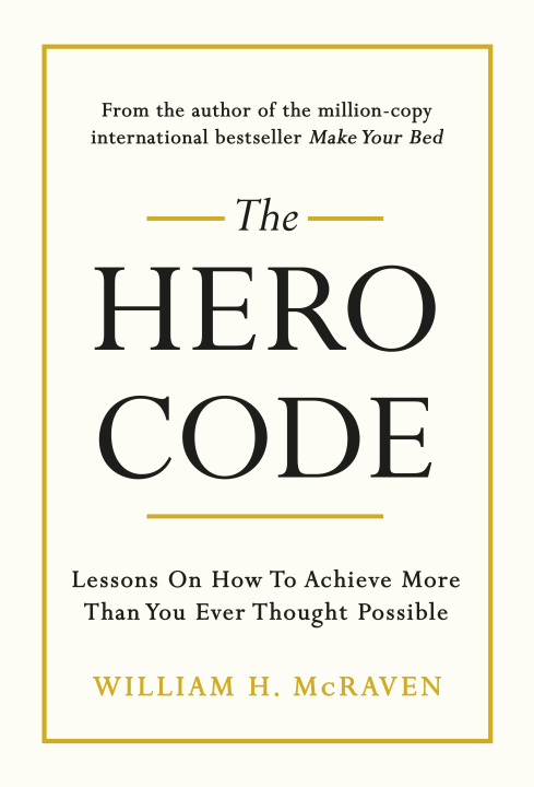 Könyv Hero Code Admiral William H. McRaven