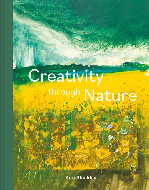 Книга Creativity Through Nature Ann Blockley