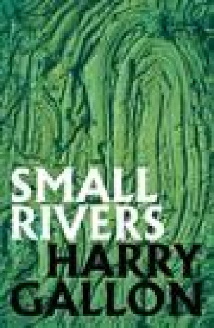 Kniha Small Rivers HARRY GALLON