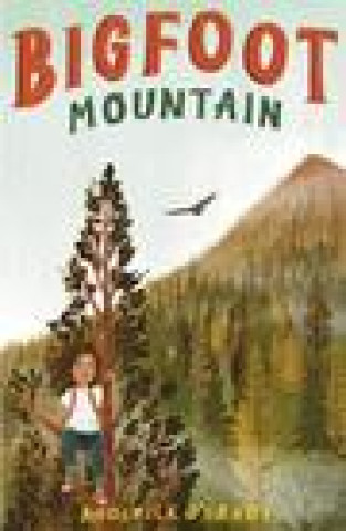 Knjiga Bigfoot Mountain Roderick O'Grady