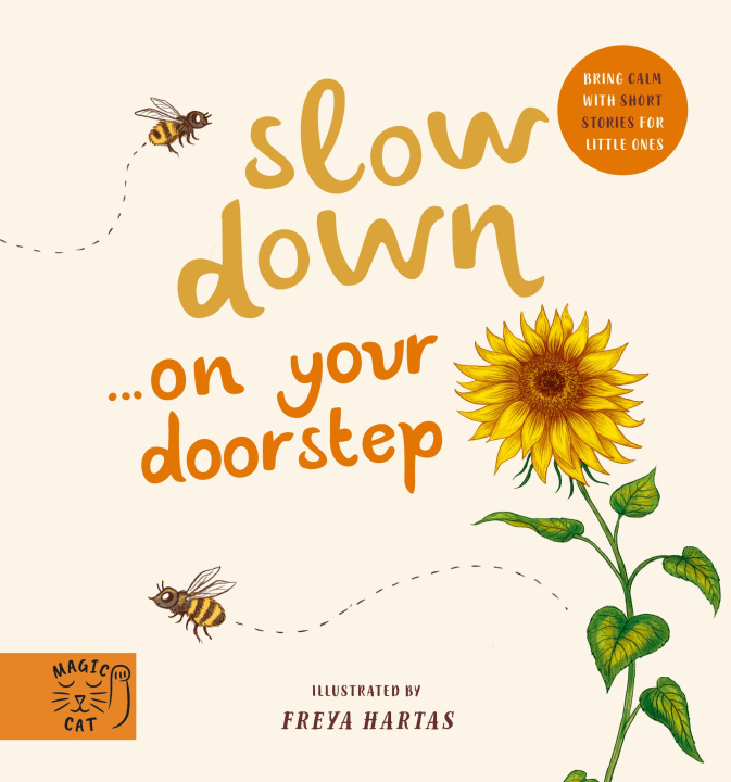 Könyv Slow Down... Discover Nature on Your Doorstep 