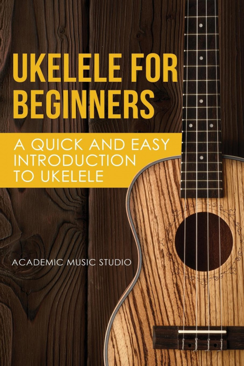 Boek Ukulele for Beginners Academic Music Studio