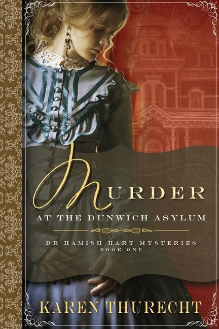 Könyv Murder at the Dunwich Asylum KAREN THURECHT