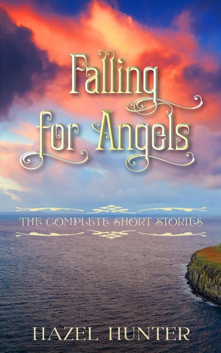 Knjiga Falling for Angels Hazel Hunter