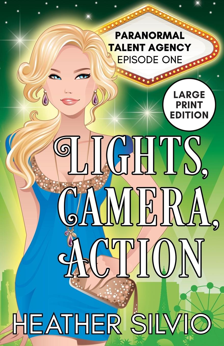 Knjiga Lights, Camera, Action Heather Silvio