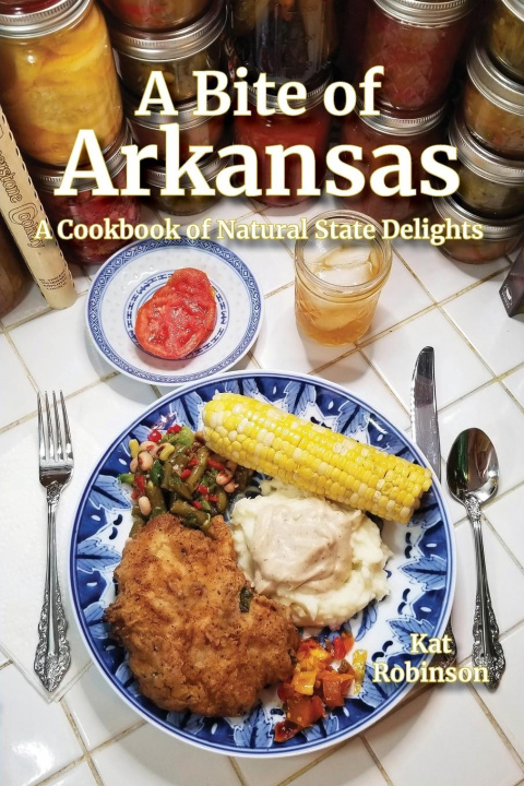 Kniha Bite of Arkansas KAT ROBINSON