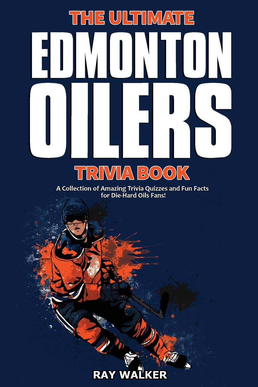 Książka Ultimate Edmonton Oilers Trivia Book 