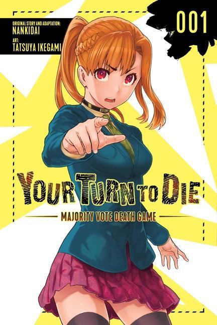 Kniha Your Turn to Die: Majority Vote Death Game, Vol. 1 Nankidai