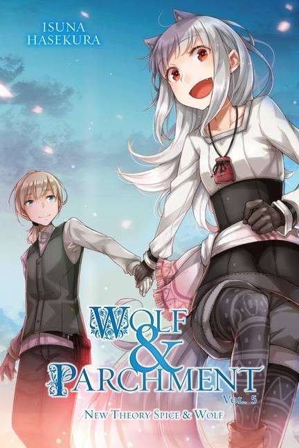 Carte Wolf & Parchment: New Theory Spice & Wolf, Vol. 5 (light novel) Isuna Hasekura