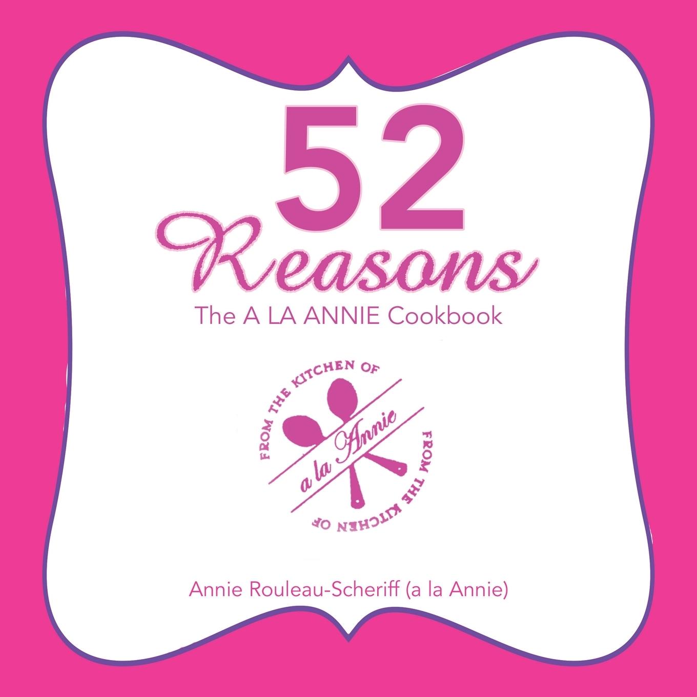 Knjiga 52 Reasons Rouleau-Scheriff Annie Rouleau-Scheriff