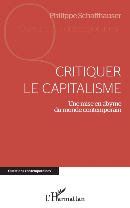 Knjiga Critiquer le capitalisme Philippe Schaffhauser