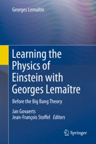 Carte Learning the Physics of Einstein with Georges Lemaitre Jan Govaerts