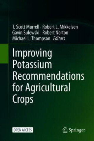 Carte Improving Potassium Recommendations for Agricultural Crops Robert L. Mikkelsen
