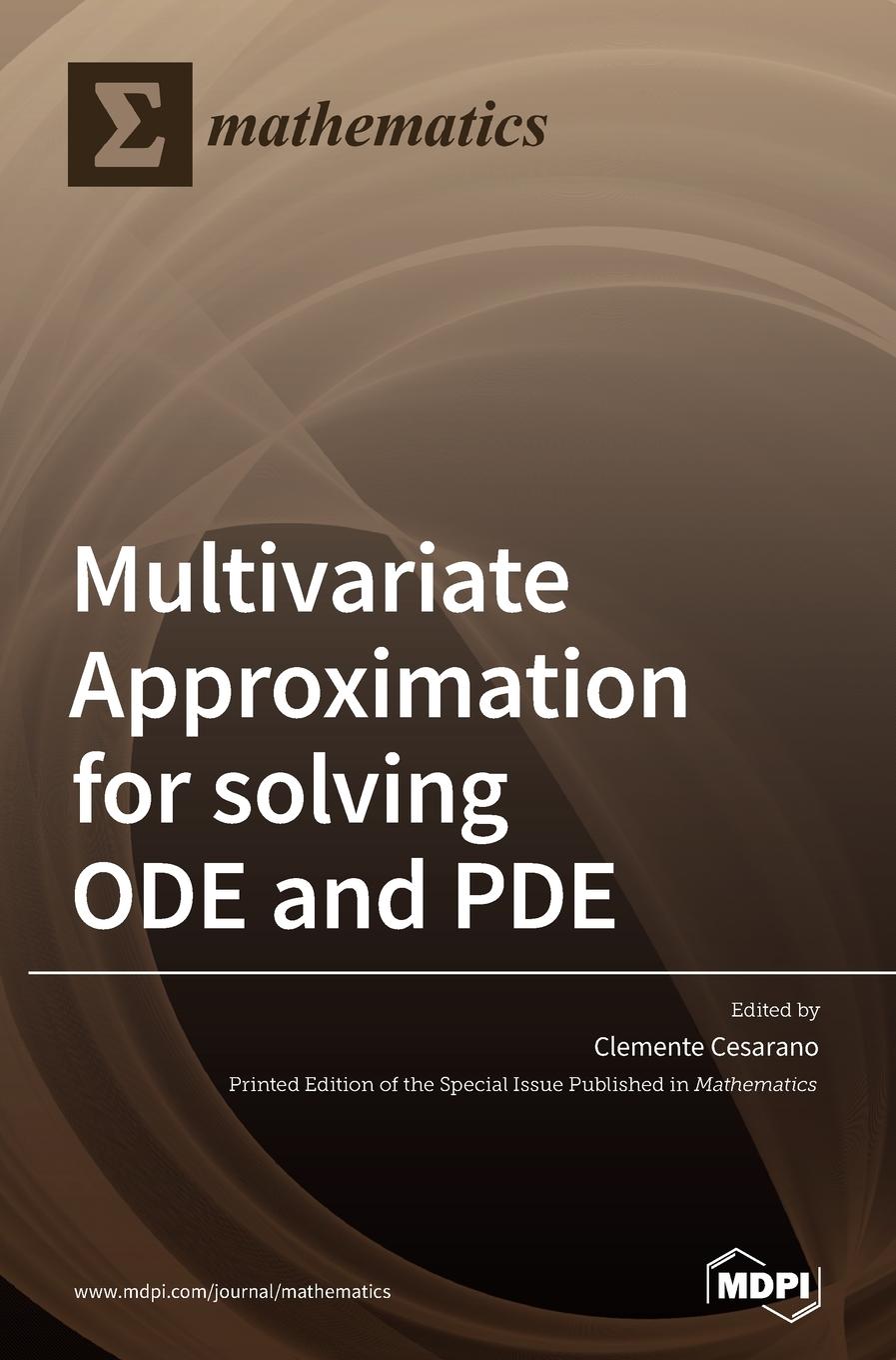 Knjiga Multivariate Approximation for solving ODE and PDE Clemente Cesarano