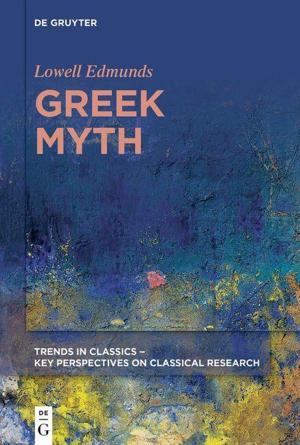 Knjiga Greek Myth Lowell Edmunds